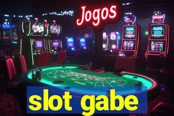 slot gabe