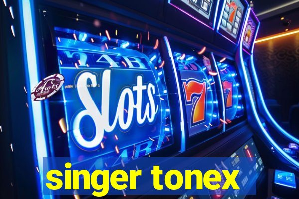 singer tonex