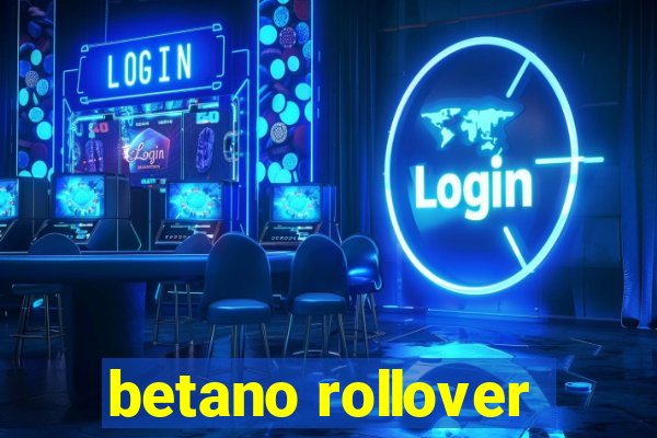 betano rollover