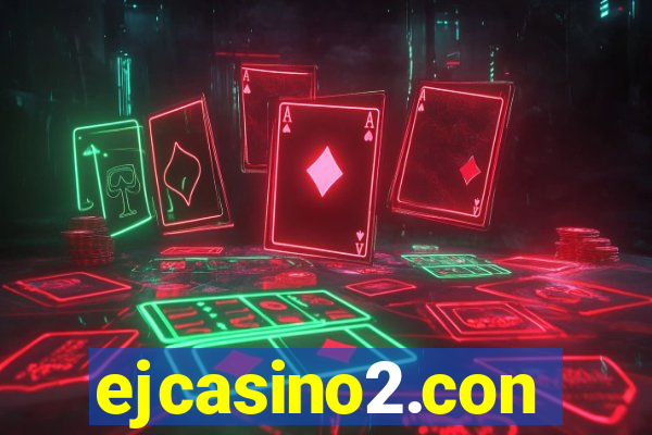 ejcasino2.con