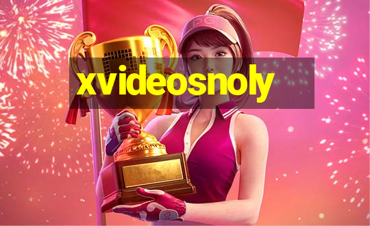 xvideosnoly