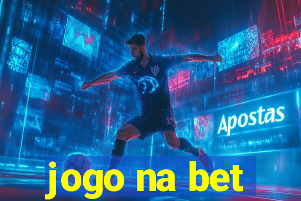 jogo na bet