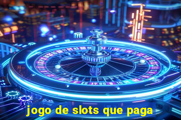 jogo de slots que paga