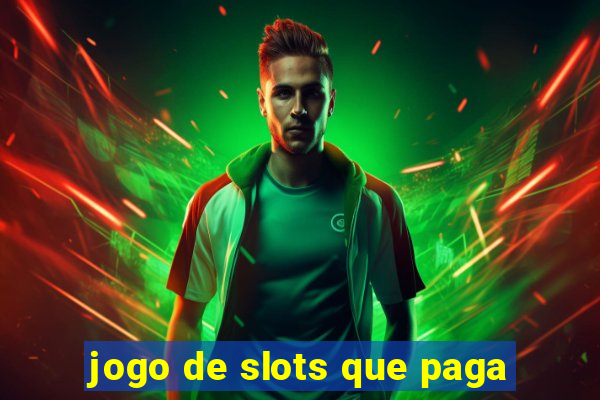 jogo de slots que paga