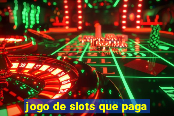 jogo de slots que paga