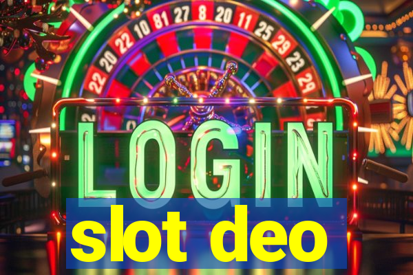 slot deo