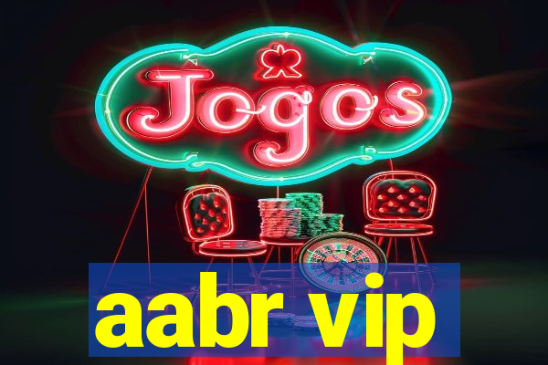 aabr vip