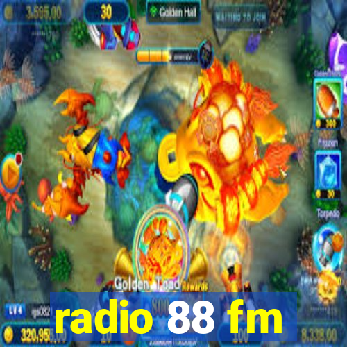 radio 88 fm