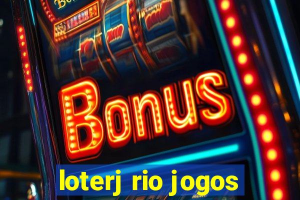 loterj rio jogos