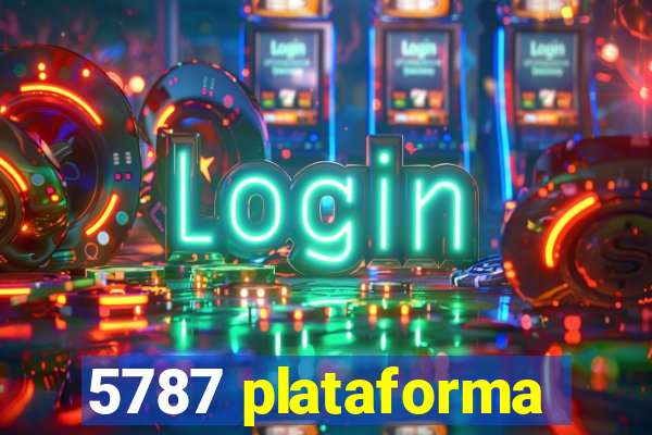 5787 plataforma