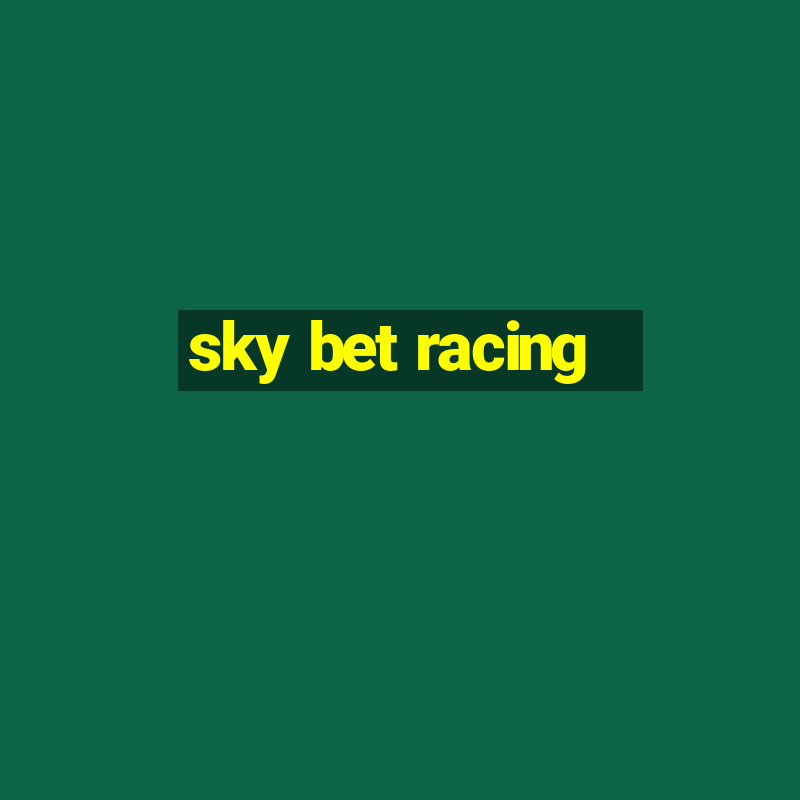 sky bet racing