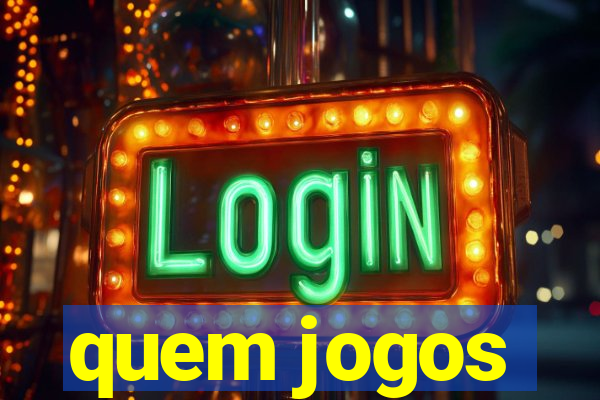 quem jogos