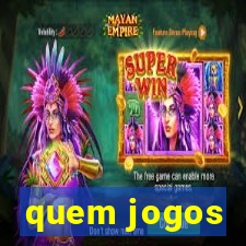 quem jogos