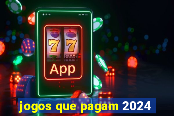 jogos que pagam 2024