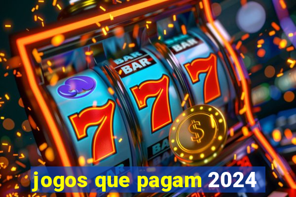 jogos que pagam 2024