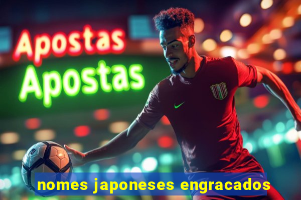 nomes japoneses engracados