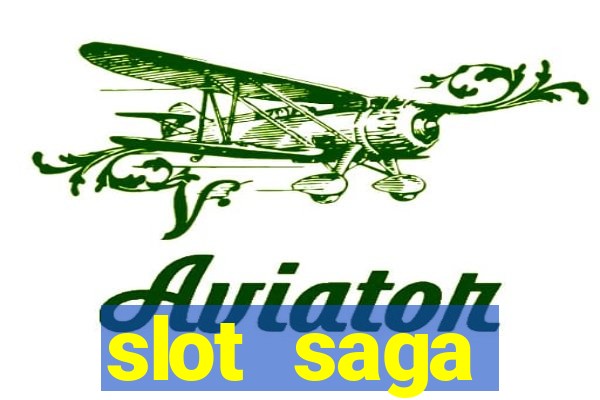 slot  saga