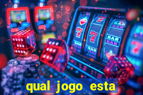 qual jogo esta pagando bem hoje