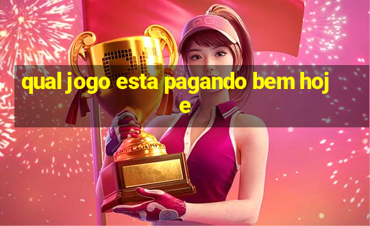 qual jogo esta pagando bem hoje