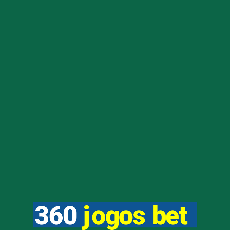 360 jogos bet