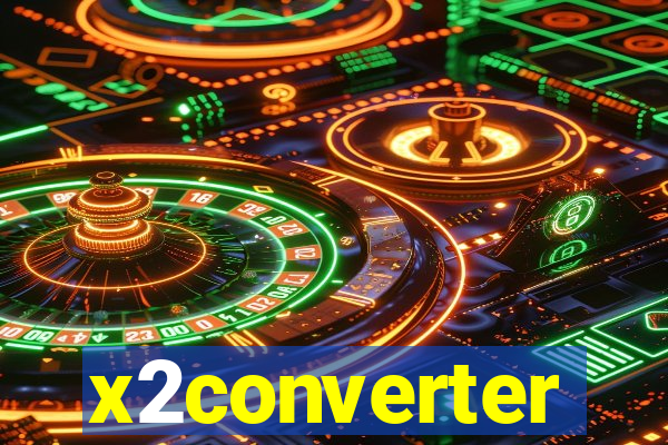 x2converter