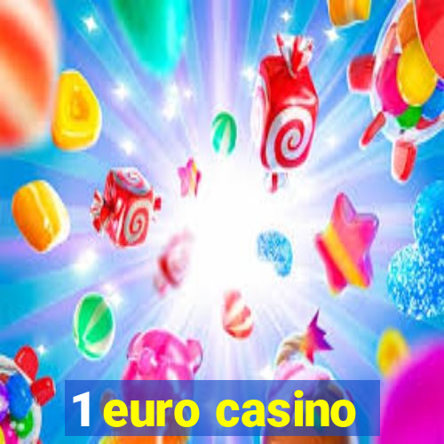 1 euro casino