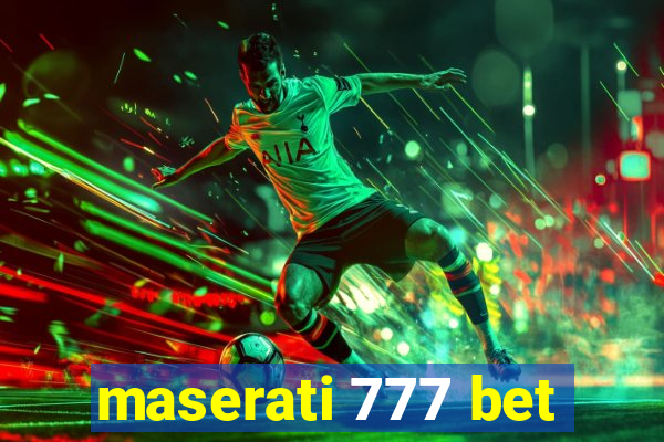 maserati 777 bet