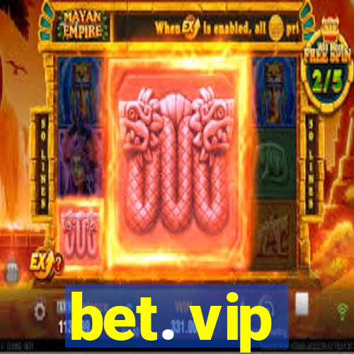 bet. vip