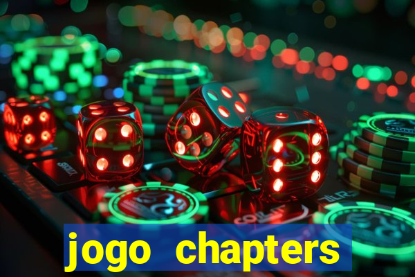 jogo chapters diamantes infinitos