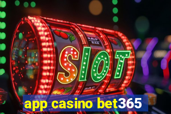 app casino bet365