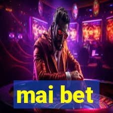 mai bet