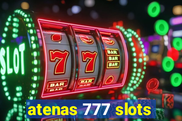 atenas 777 slots