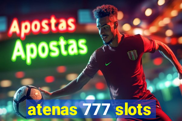 atenas 777 slots