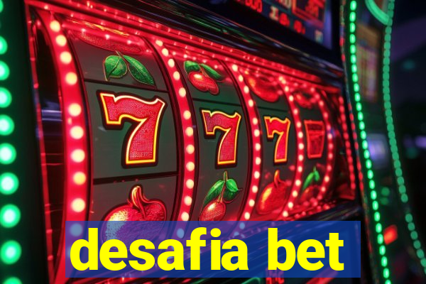 desafia bet