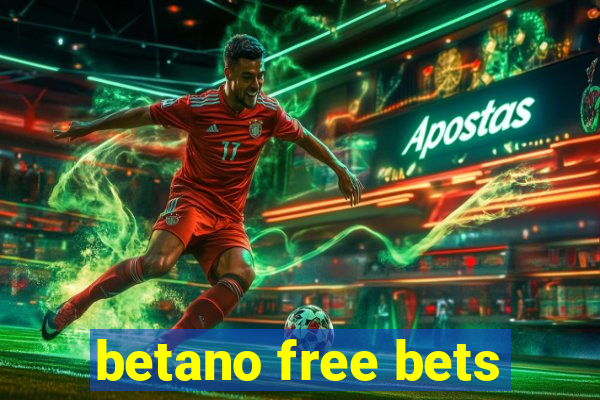 betano free bets