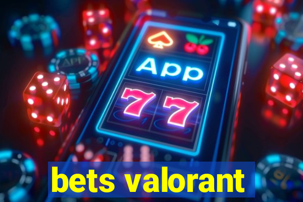 bets valorant