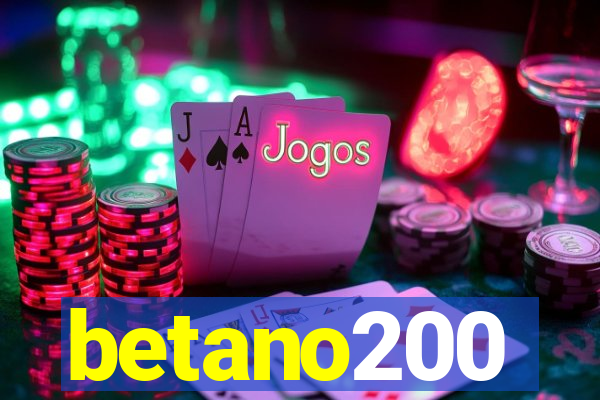 betano200