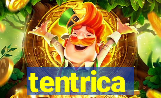 tentrica