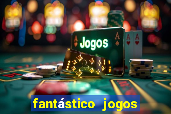 fantástico jogos do tigre