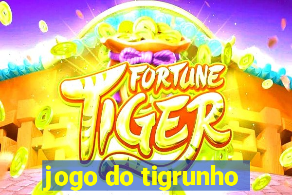 jogo do tigrunho