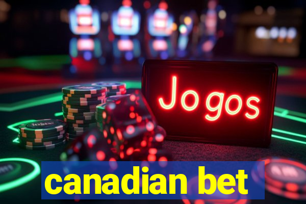 canadian bet