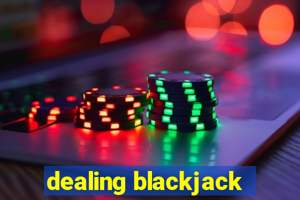 dealing blackjack