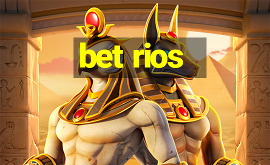 bet rios