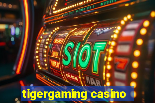 tigergaming casino