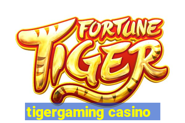 tigergaming casino