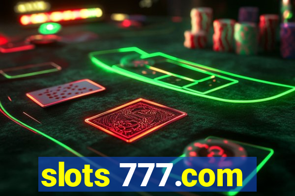 slots 777.com