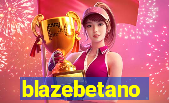 blazebetano