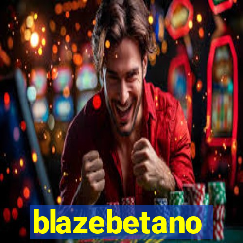 blazebetano