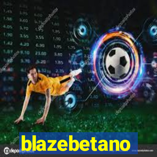 blazebetano