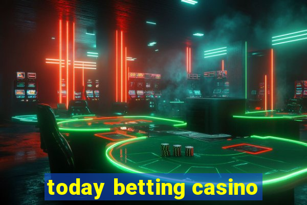 today betting casino